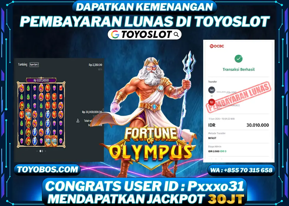 TOYOSLOT - BUKTI KEMENANGAN JACKPOT Fortune of Olympus Rp30,000,000,- LUNAS